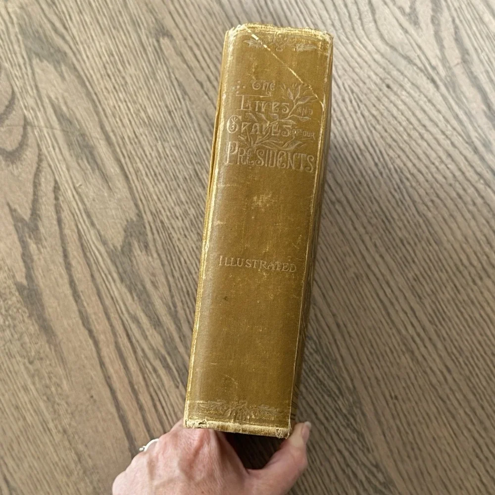 1896 The Lives and Graves Of Our  Presidents Antique Book Illustrated Weaver